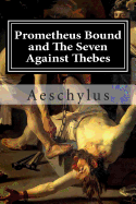 Prometheus bound and the Seven against Thebes