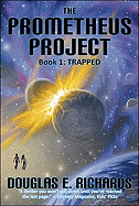 Prometheus Project: Trapped