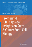 Prominin-1 (Cd133): New Insights on Stem & Cancer Stem Cell Biology