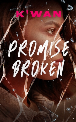 Promise Broken - K'Wan