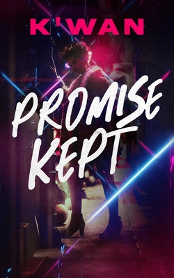 Promise Kept - K'Wan