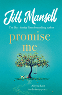 Promise Me: Escape with this irresistible romcom from the queen of feelgood fiction