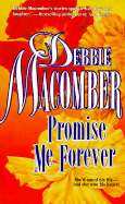 Promise Me Forever - Macomber, Debbie