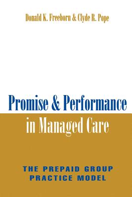 Promise & Performance Managed Care - Freeborn, Donald K, Dr., and Pope, Clyde R
