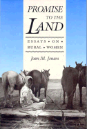 Promise to the Land: Essays on Rural Women - Jensen, Joan M, Professor, and Jensen, J