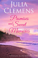 Promises and Sweet Memories
