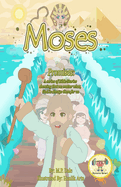 Promises: Moses: A series of Bible Stories showing us that no matter what God is always there for us