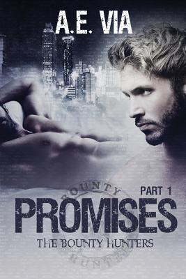 Promises: Part I - Adamski, Tina (Editor), and Via, A E