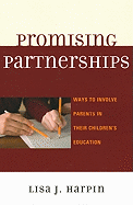 Promising Partnerships: Ways to Involve Parents in Their Children's Education