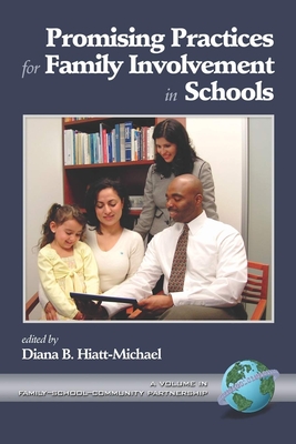 Promising Practices for Family Involvement in Schools - Hiatt-Michael, Diana B (Editor)