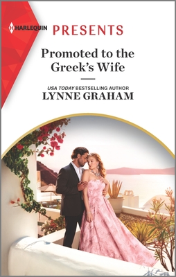 Promoted to the Greek's Wife: A Christmas Romance Novel - Graham, Lynne