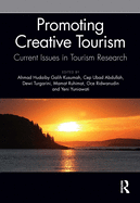 Promoting Creative Tourism: Current Issues in Tourism Research: Proceedings of the 4th International Seminar on Tourism (Isot 2020), November 4-5, 2020, Bandung, Indonesia