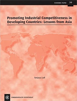 Promoting Industrial Competitiveness in Developing Countries: Lessons from Asia - Lall, Sanjaya