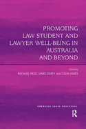 Promoting Law Student and Lawyer Well-Being in Australia and Beyond