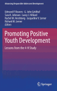 Promoting Positive Youth Development: Lessons from the 4-H Study
