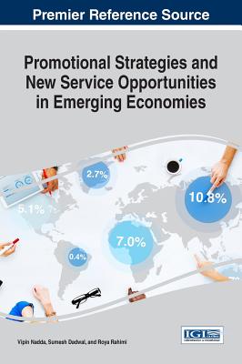 Promotional Strategies and New Service Opportunities in Emerging Economies - Nadda, Vipin (Editor), and Dadwal, Sumesh (Editor), and Rahimi, Roya (Editor)