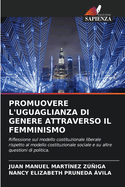 Promuovere l'Uguaglianza Di Genere Attraverso Il Femminismo