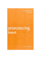 Pronouncing French: A Guide for Students