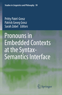 Pronouns in Embedded Contexts at the Syntax-Semantics Interface