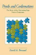 Proofs and Confirmations: The Story of the Alternating-Sign Matrix Conjecture