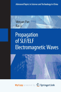 Propagation of SLF/ELF Electromagnetic Waves - Pan, Wei-Yan, and Li, Kai