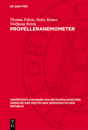 Propelleranemometer: ?berblick Und Spezielle Entwicklungen Am Meteorologischen Hauptobservatorium Potsdam Des Meteorologischen Dienstes Der DDR