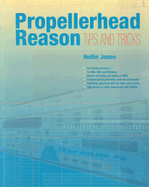 Propellerhead Reason: Tips and Tricks