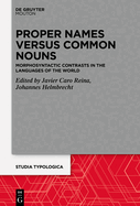 Proper Names Versus Common Nouns: Morphosyntactic Contrasts in the Languages of the World