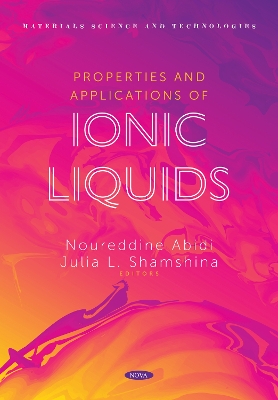 Properties and Applications of Ionic Liquids - Abidi, Noureddine (Editor)