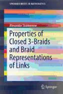 Properties of Closed 3-Braids and Braid Representations of Links