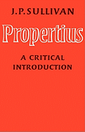 Propertius: A Critical Introduction
