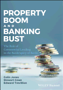 Property Boom and Banking Bust: The Role of Commercial Lending in the Bankruptcy of Banks