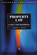Property Law: Cases and Materials - Smith, Roger