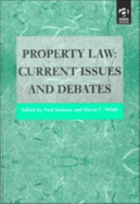 Property Law: Current Issues and Debates - Jackson, Paul, LL.