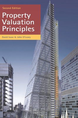 Property Valuation Principles - Isaac, David, and O'Leary, John