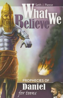 Prophecies of Daniel for Teens - Pierce, Seth J