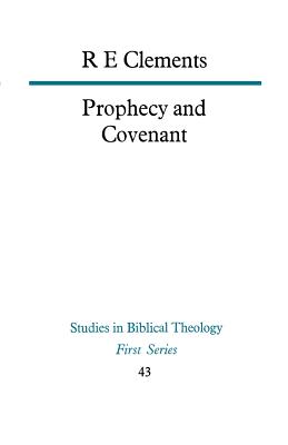 Prophecy and Covenant - Clements, R E