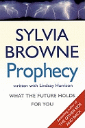 Prophecy: What the future holds for you