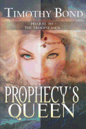 Prophecy's Queen: An Epic Fantasy