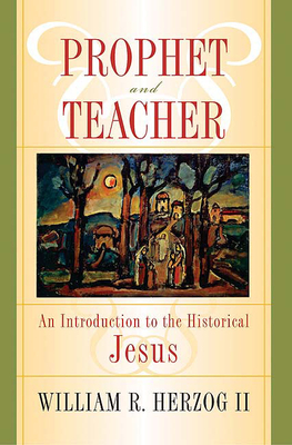 Prophet and Teacher - Herzog II, William R