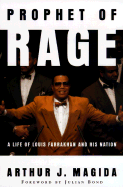 Prophet of Rage: A Life of Louis Farrakhan and His Nation