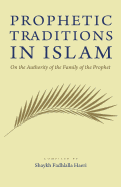 Prophetic Traditions in Islam