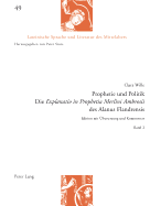 Prophetie Und Politik: Die Explanatio in Prophetia Merlini Ambrosii Des Alanus Flandrensis : Edition Mit eUbersetzung Und Kommentar