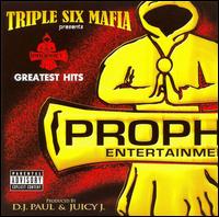 Prophet's Greatest Hits - Three 6 Mafia
