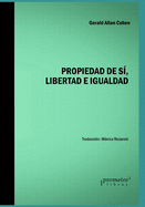 Propiedad de s?, libertad e igualdad