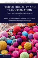 Proportionality and Transformation: Theory and Practice from Latin America