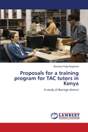 Proposals for a training program for TAC tutors in Kenya
