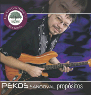 Propositos - Pecos, Sandoval, and Sandoval, Pekos