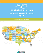 Proquest Statistical Abstract of the United States 2013: National Data Book
