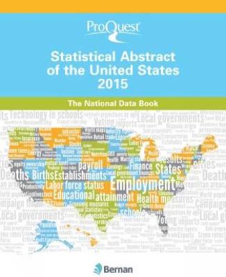 Proquest Statistical Abstract of the United States 2015: The National Data Book - Press, Bernan, and Proquest